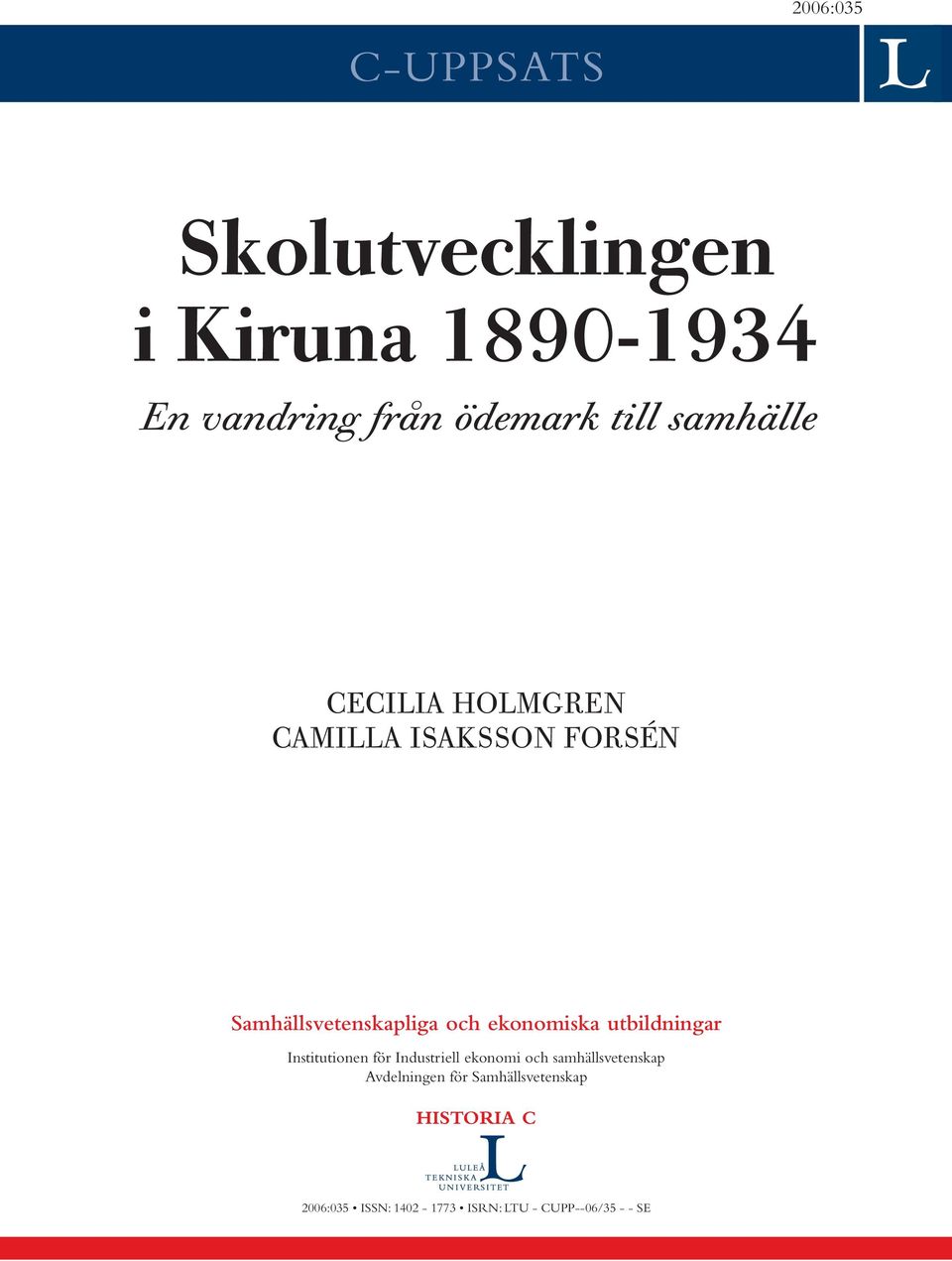 utbildningar Institutionen för Industriell ekonomi och samhällsvetenskap Avdelningen