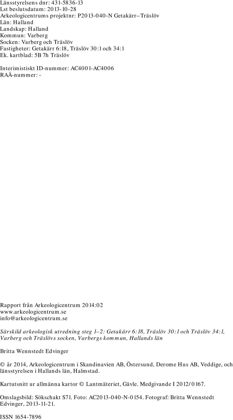 se info@arkeologicentrum.