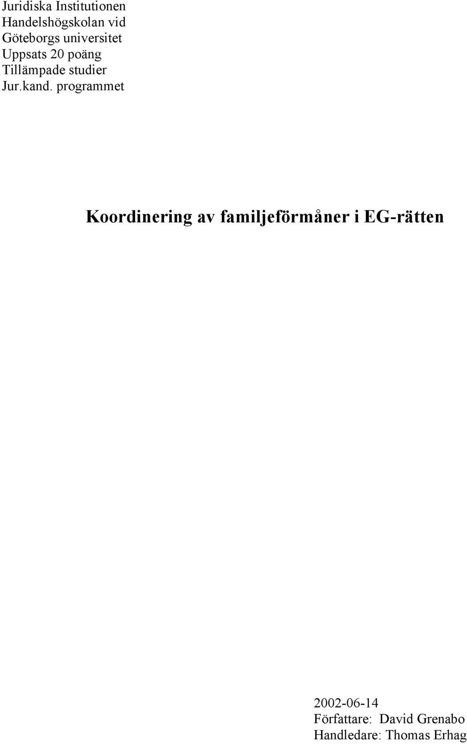 programmet Koordinering av familjeförmåner i EG-rätten