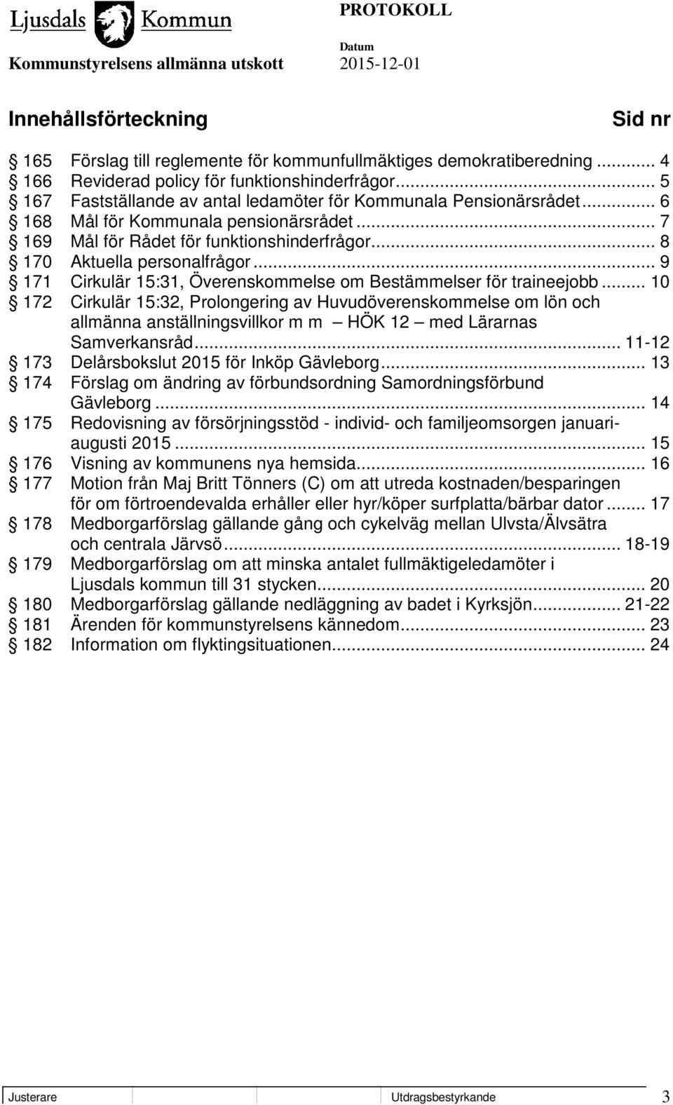 .. 9 171 Cirkulär 15:31, Överenskommelse om Bestämmelser för traineejobb.
