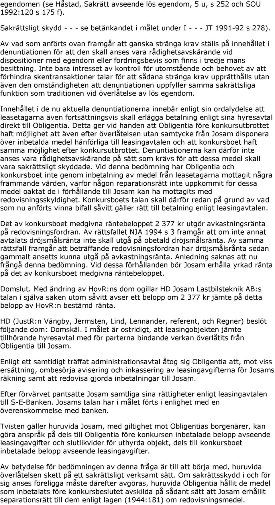 finns i tredje mans besittning.