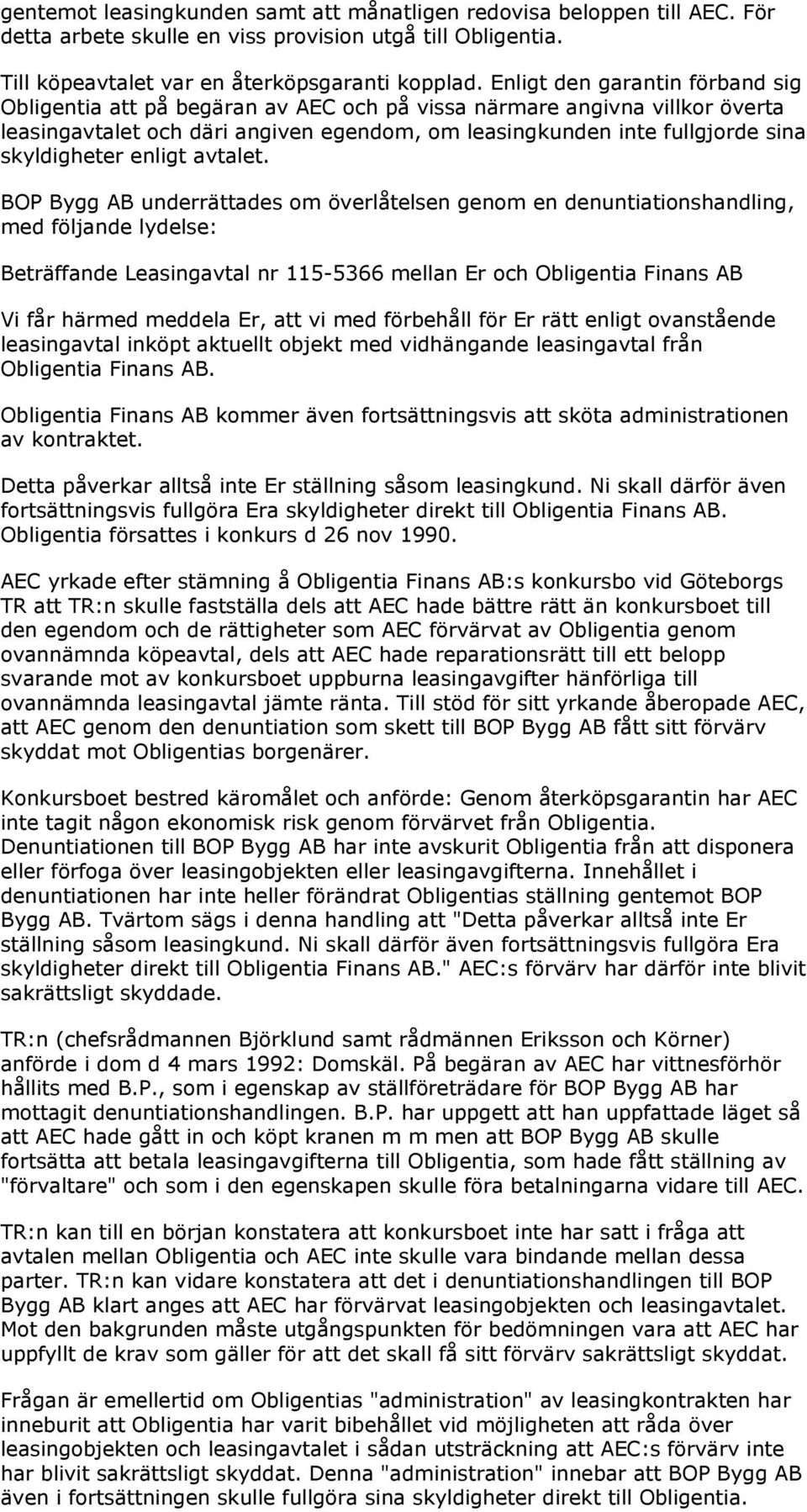skyldigheter enligt avtalet.