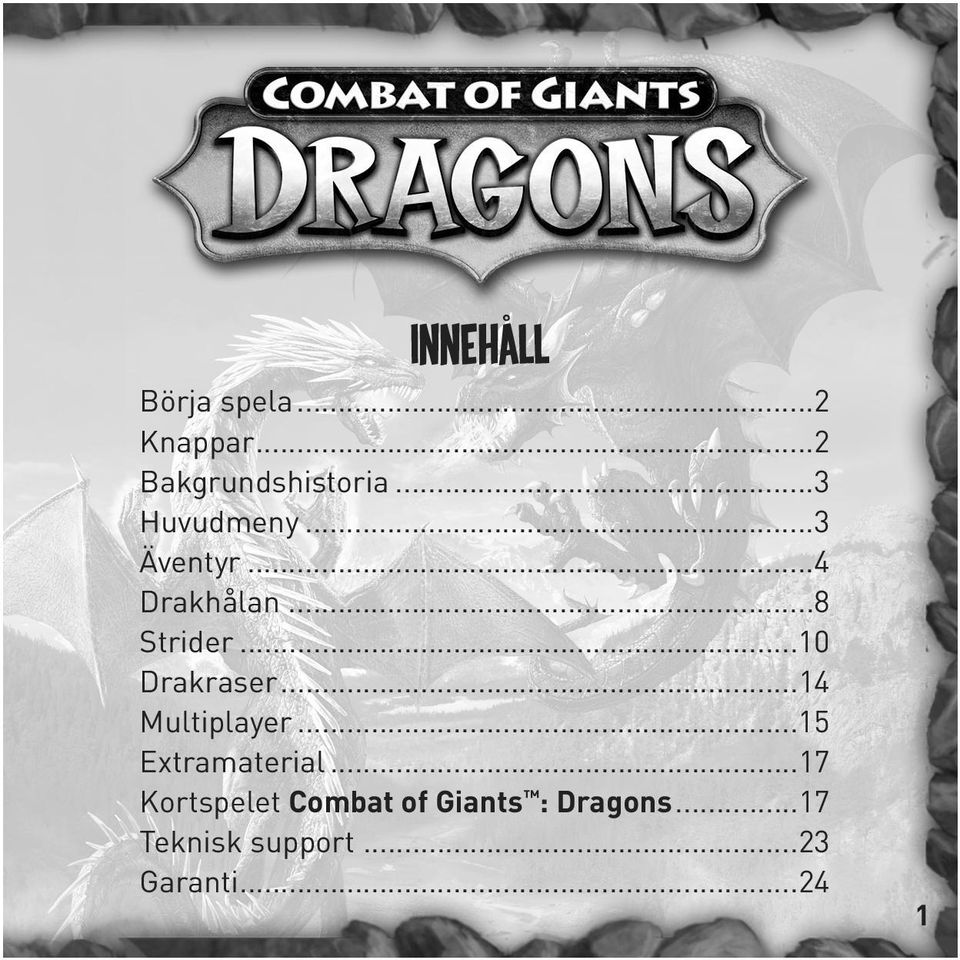 ..10 Drakraser...14 Multiplayer...15 Extramaterial.