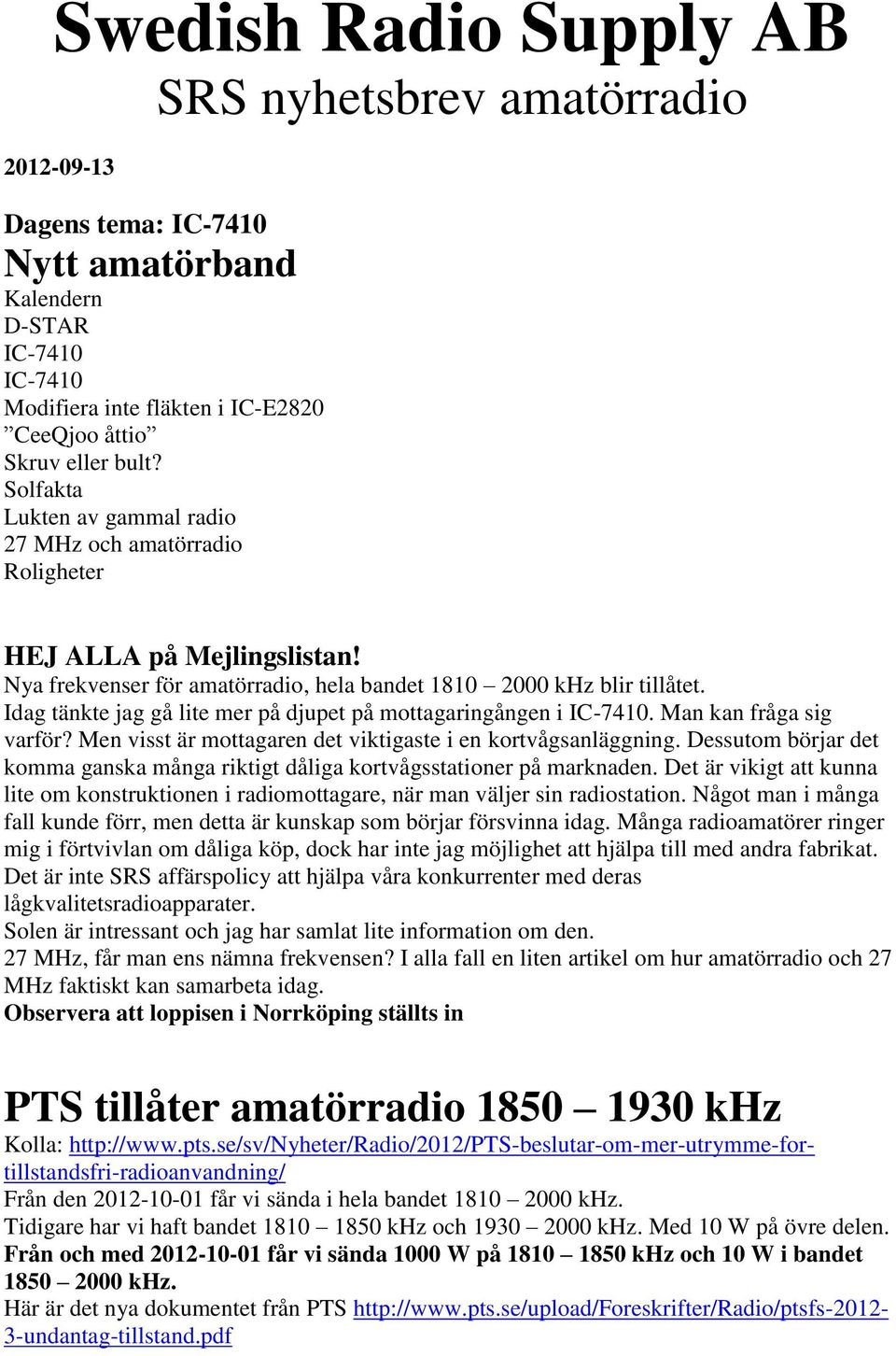 Idag tänkte jag gå lite mer på djupet på mottagaringången i IC-7410. Man kan fråga sig varför? Men visst är mottagaren det viktigaste i en kortvågsanläggning.