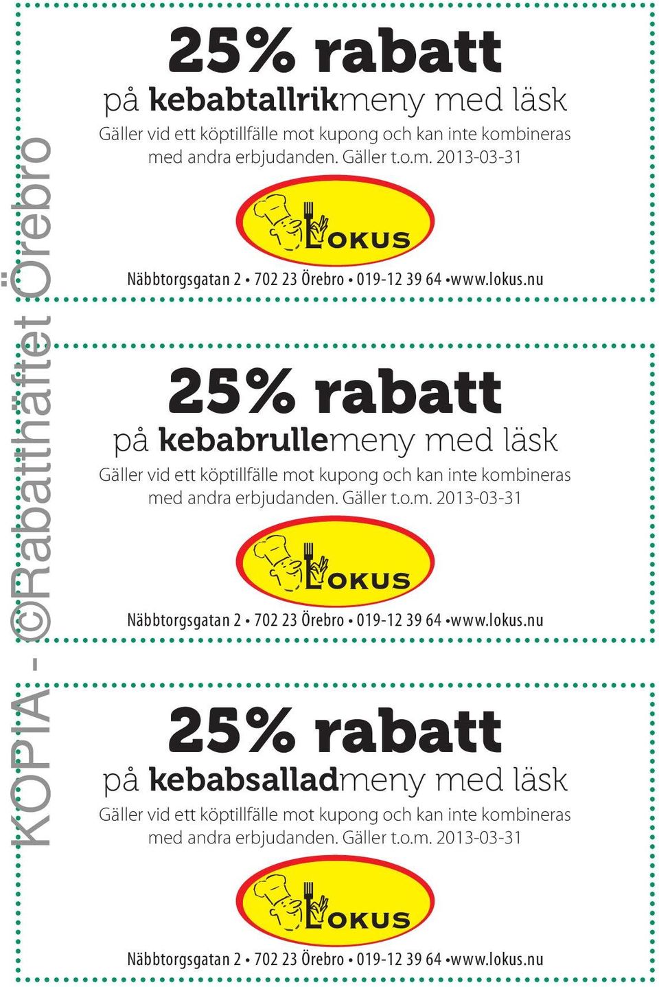 nu 25% rabatt på kebabrullemeny med läsk Näbbtorgsgatan 2 702 23 Örebro