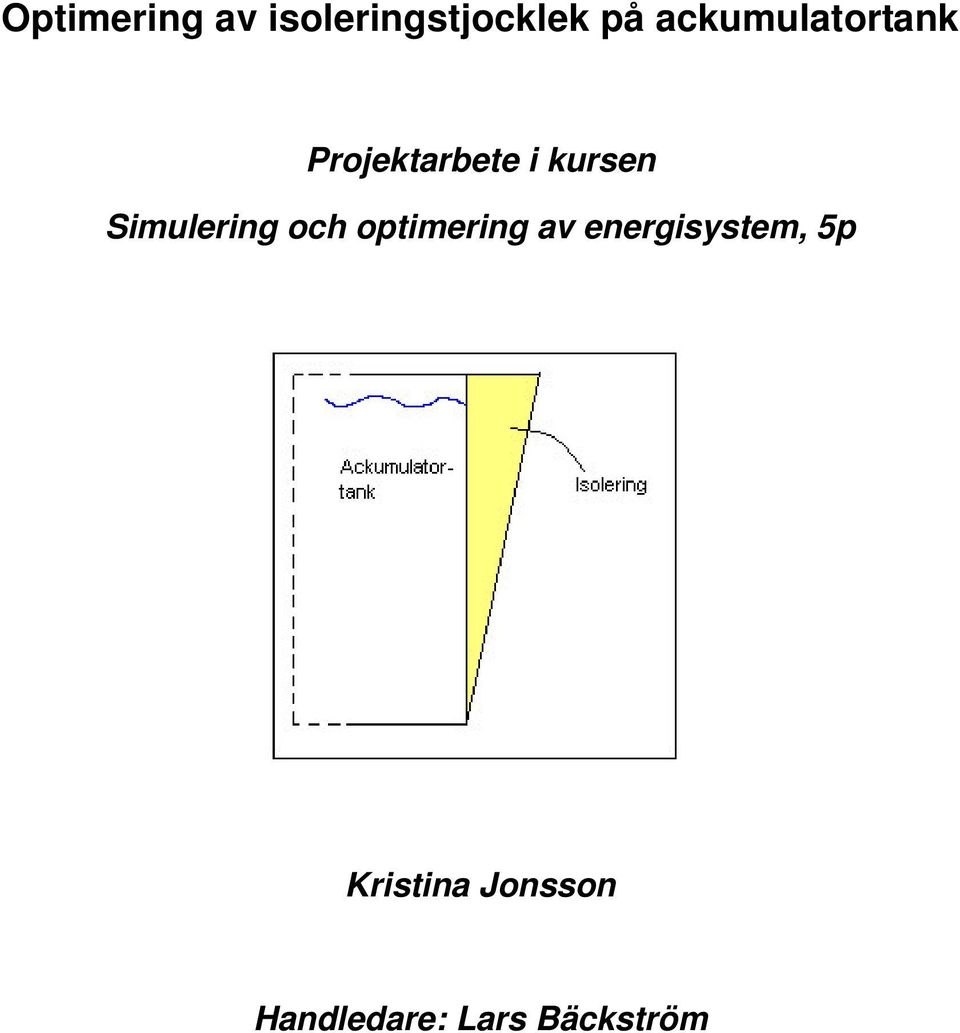 kursen Simulering och optimering av