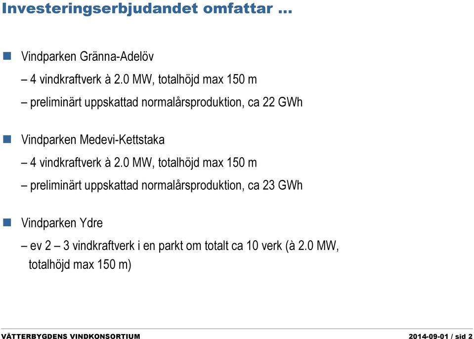 vindkraftverk à 2.