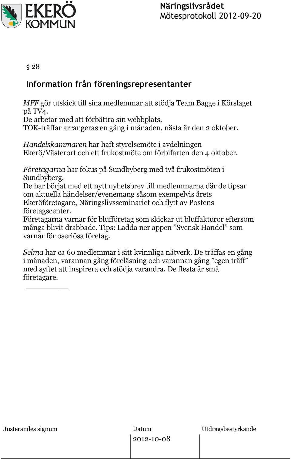 Företagarna har fokus på Sundbyberg med två frukostmöten i Sundbyberg.