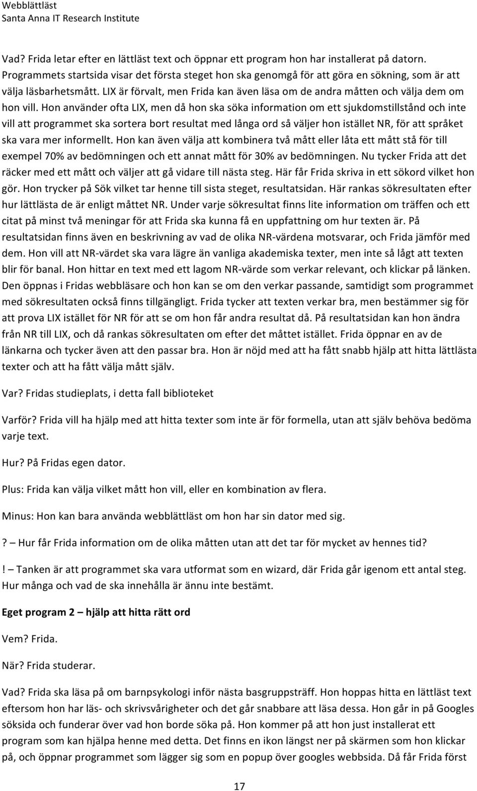LIX är förvalt, men Frida kan även läsa om de andra måtten och välja dem om hon vill.