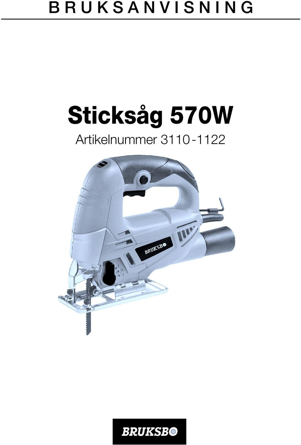 Sticksåg 570W