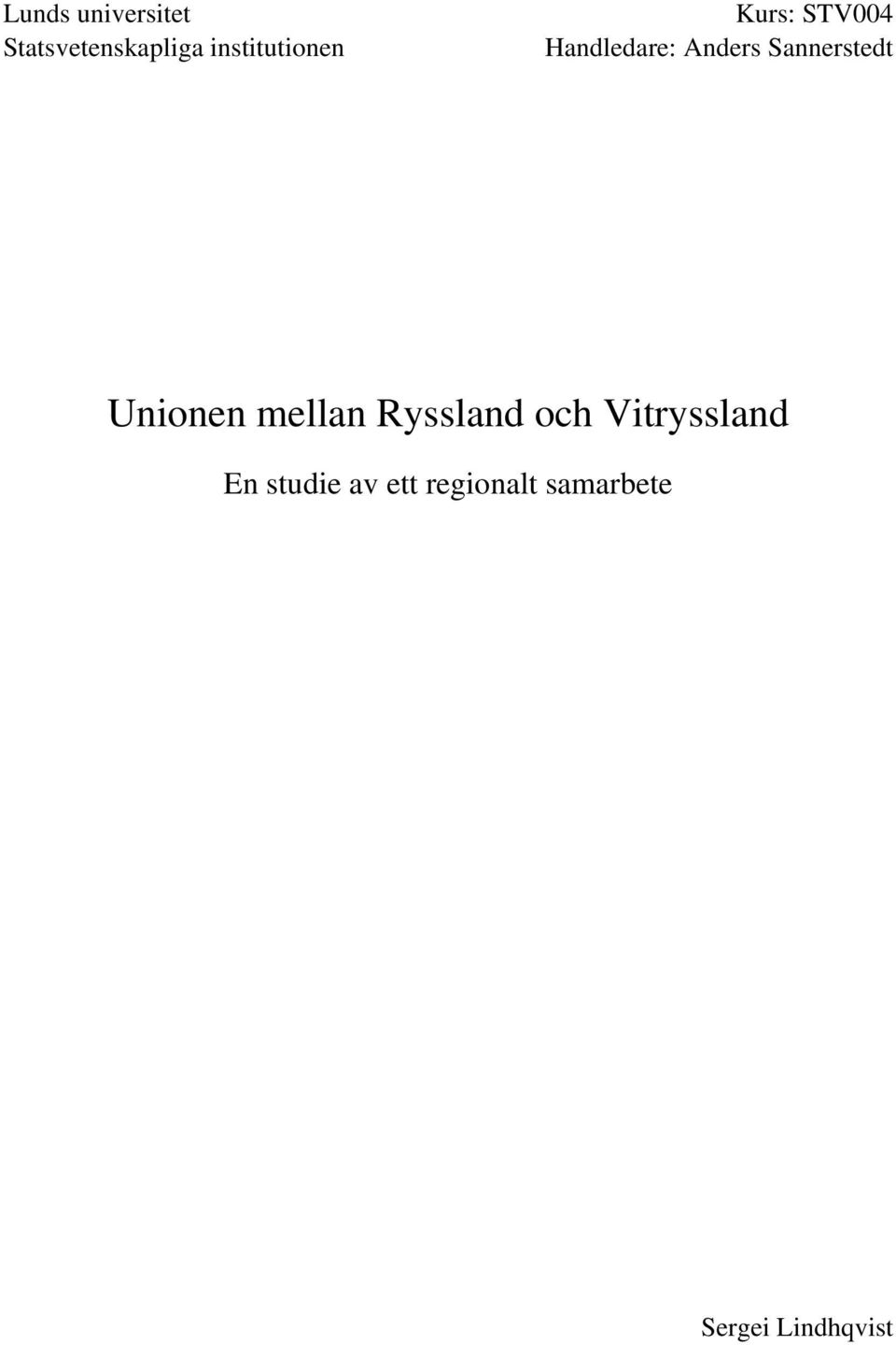 Sannerstedt Unionen mellan Ryssland och