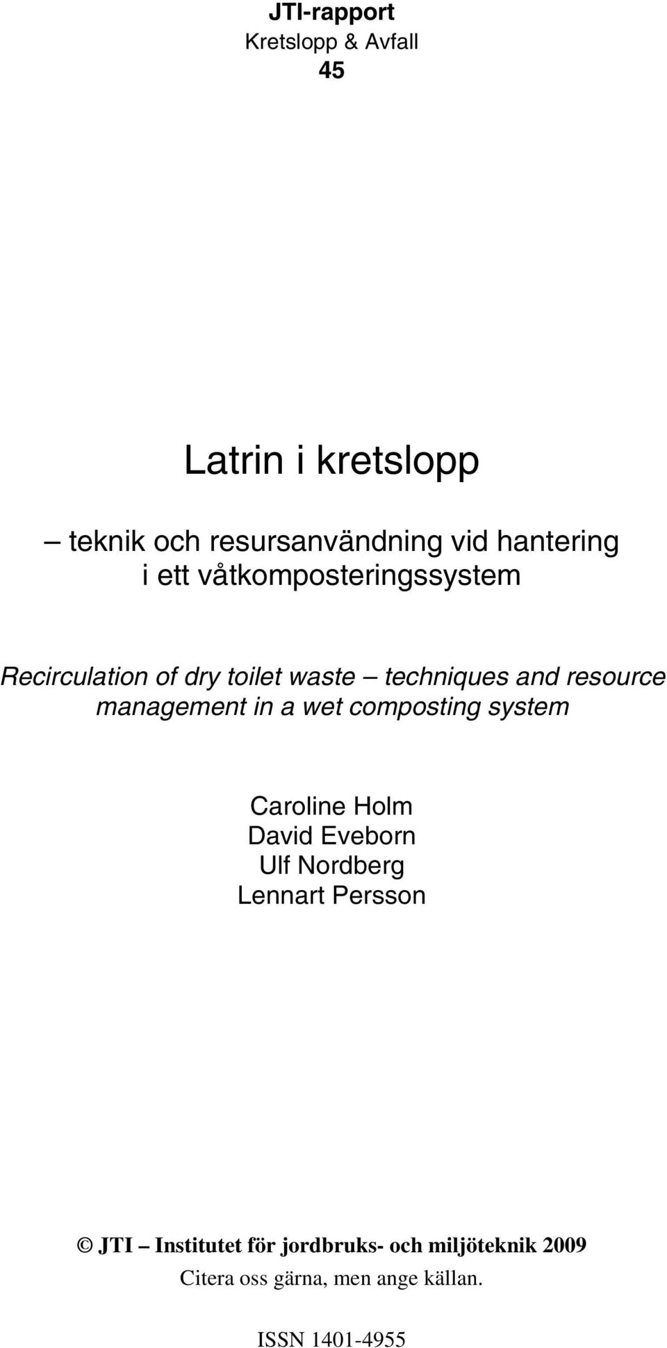techniques and resource management in a wet composting system Caroline Holm David