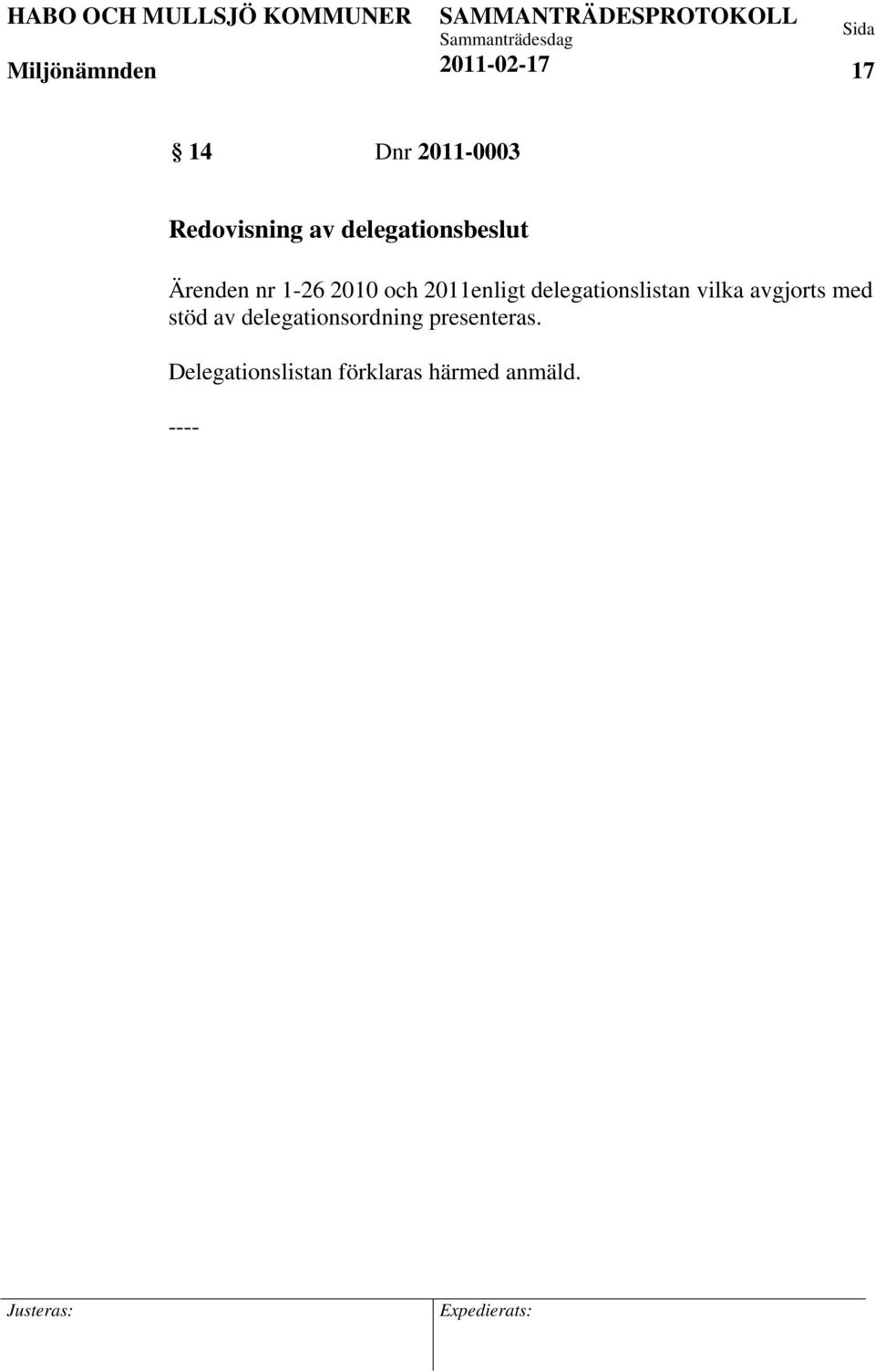 2011enligt delegationslistan vilka avgjorts med