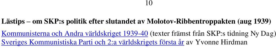 världskriget 1939-40 (texter främst från SKP:s tidning Ny