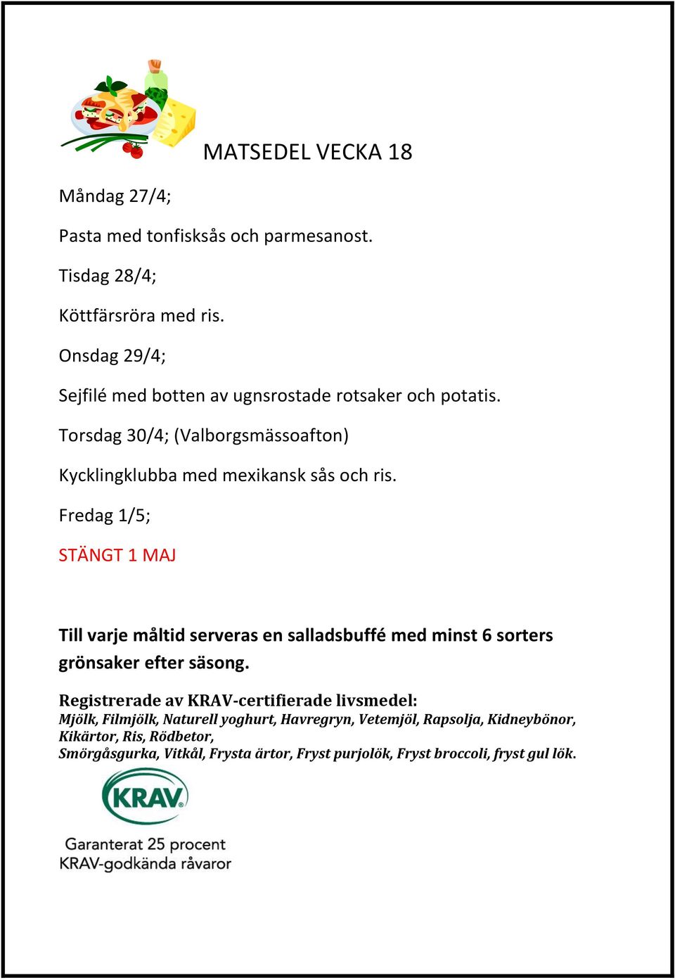 Onsdag 29/4; Sejfilé med botten av ugnsrostade rotsaker och potatis.