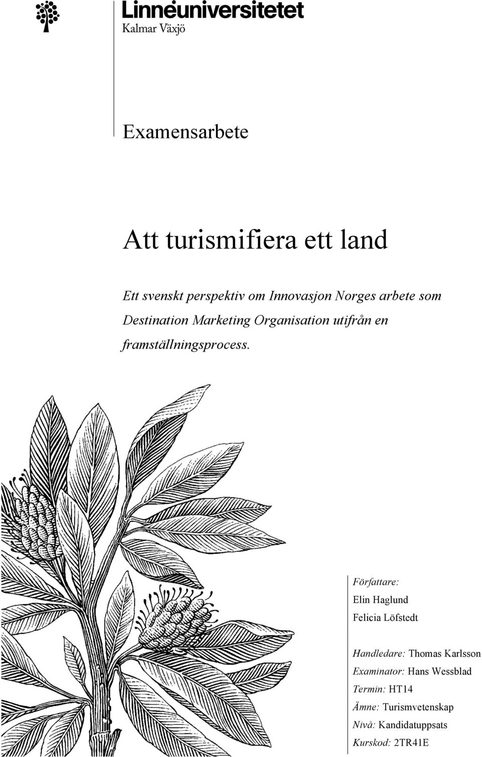framställningsprocess.