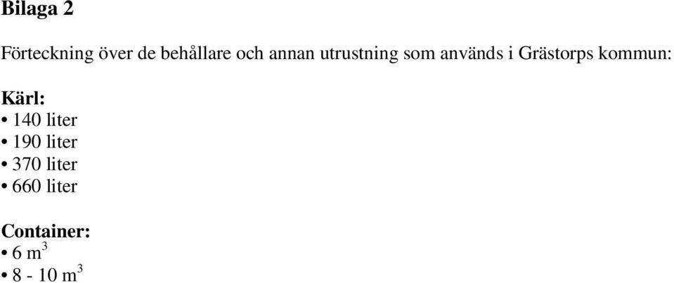 Grästorps kommun: Kärl: 140 liter 190