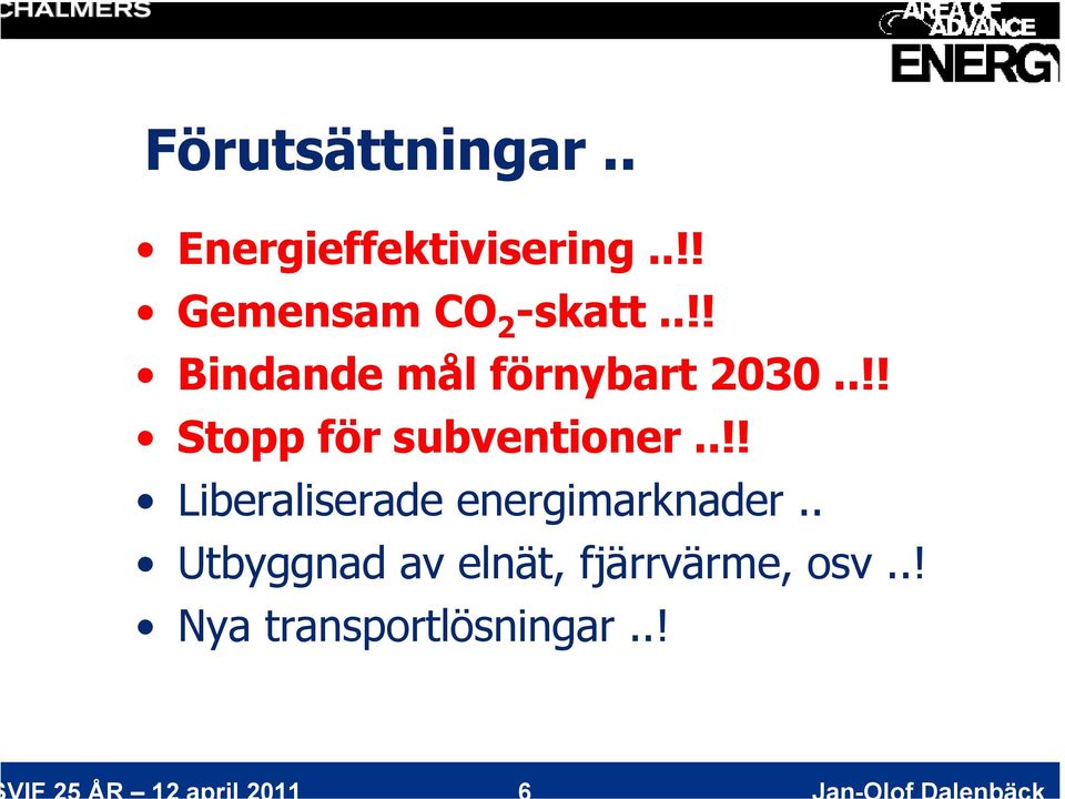 .!! Stopp för subventioner.