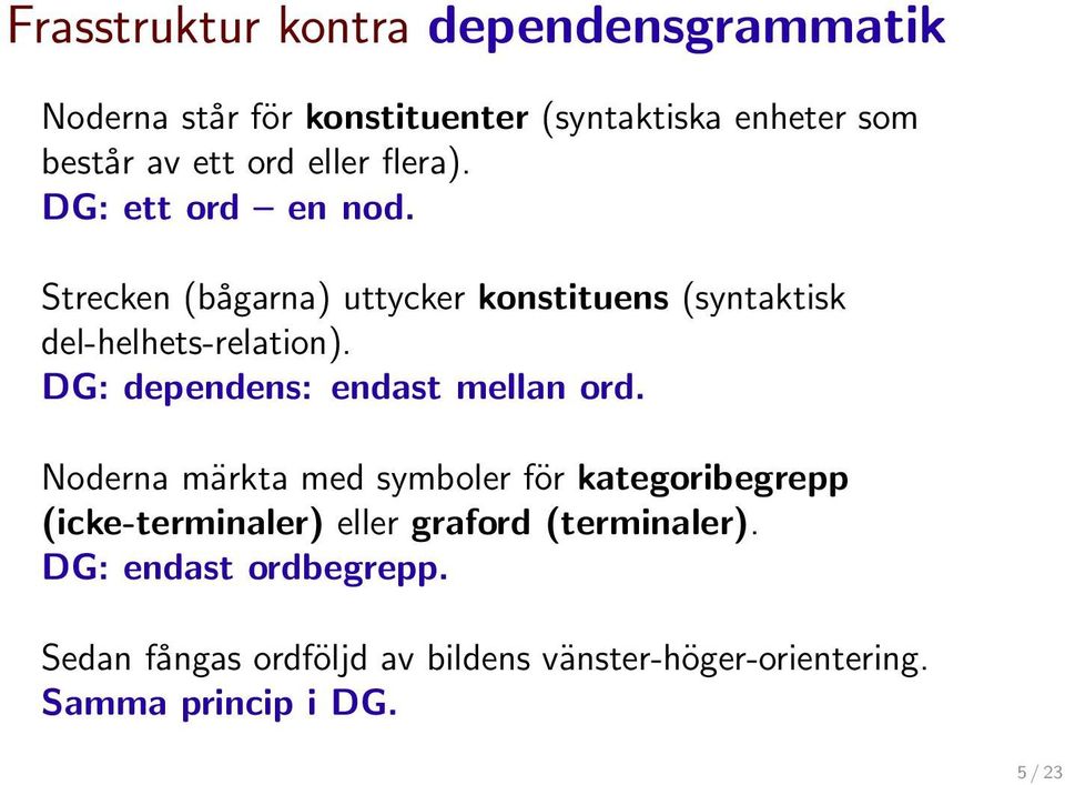 DG: depds: dast mella ord.