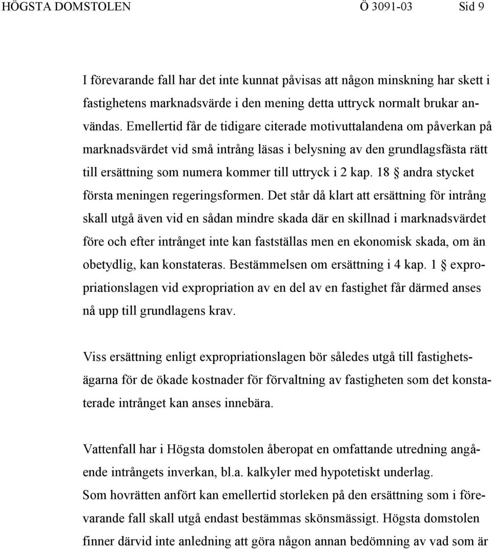 18 andra stycket första meningen regeringsformen.