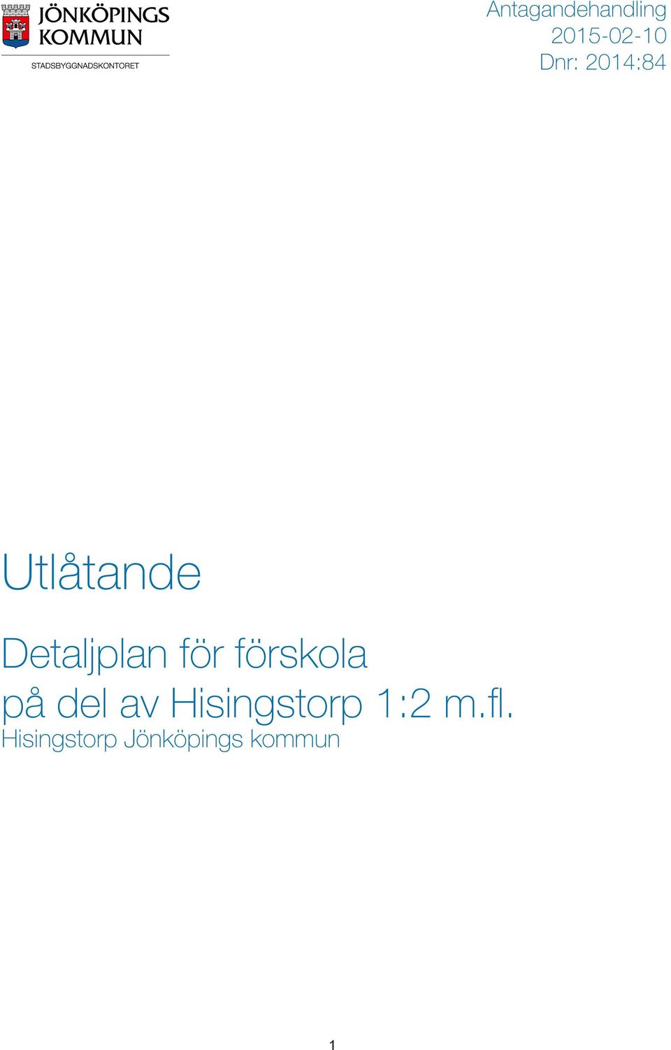 förskola på del av Hisingstorp 1:2