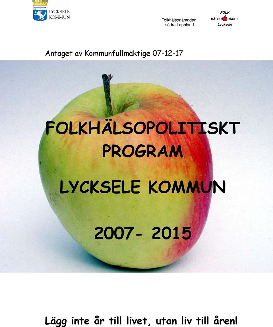 PROGRAM LYCKSELE KOMMUN 2007-2015