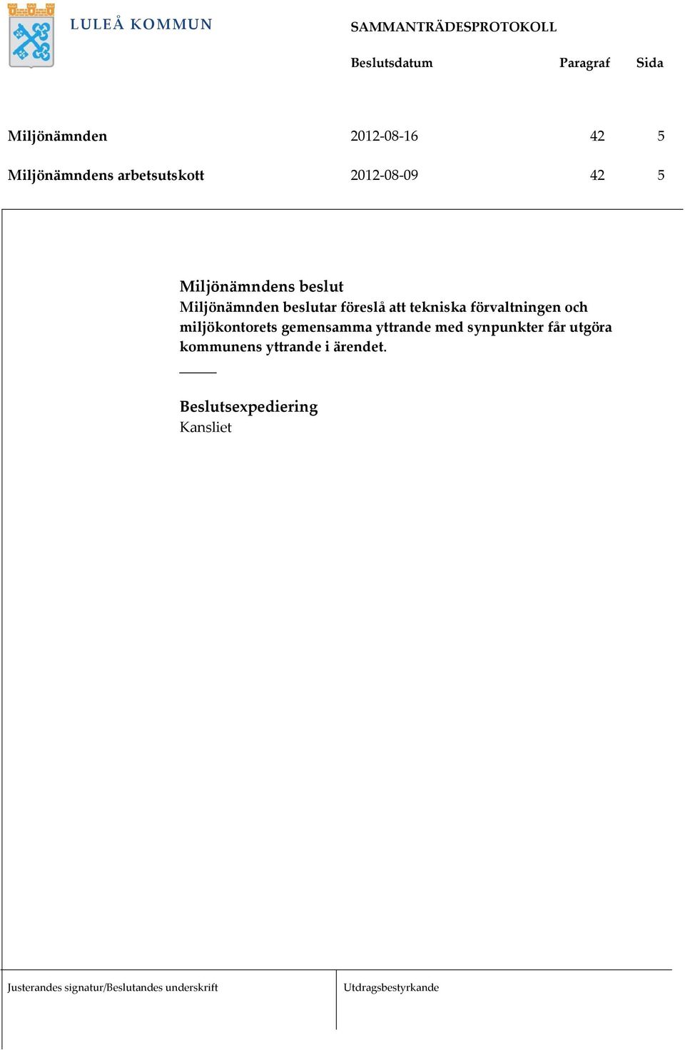 förvaltningen och miljökontorets gemensamma yttrande med synpunkter