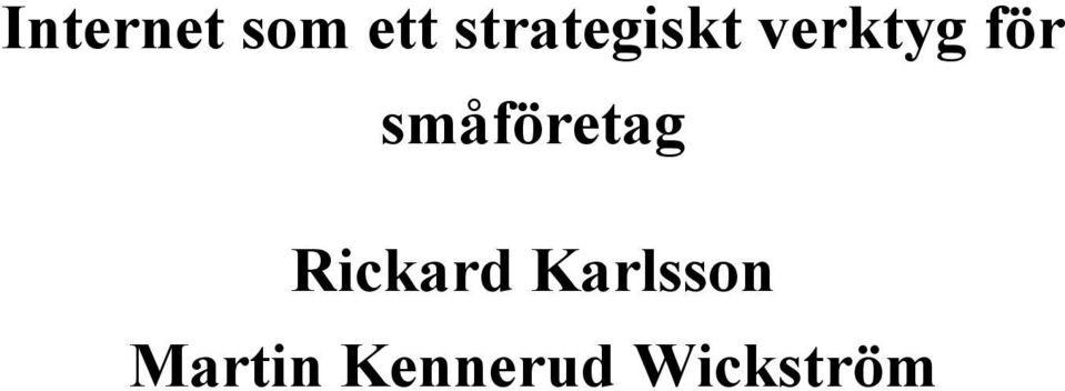 småföretag Rickard