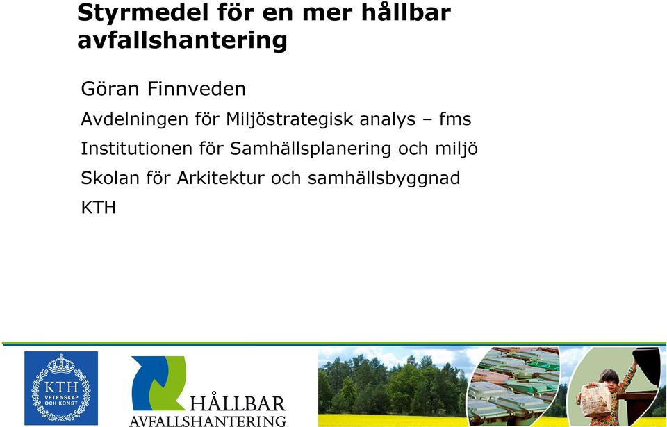 analys fms Institutionen för Samhällsplanering