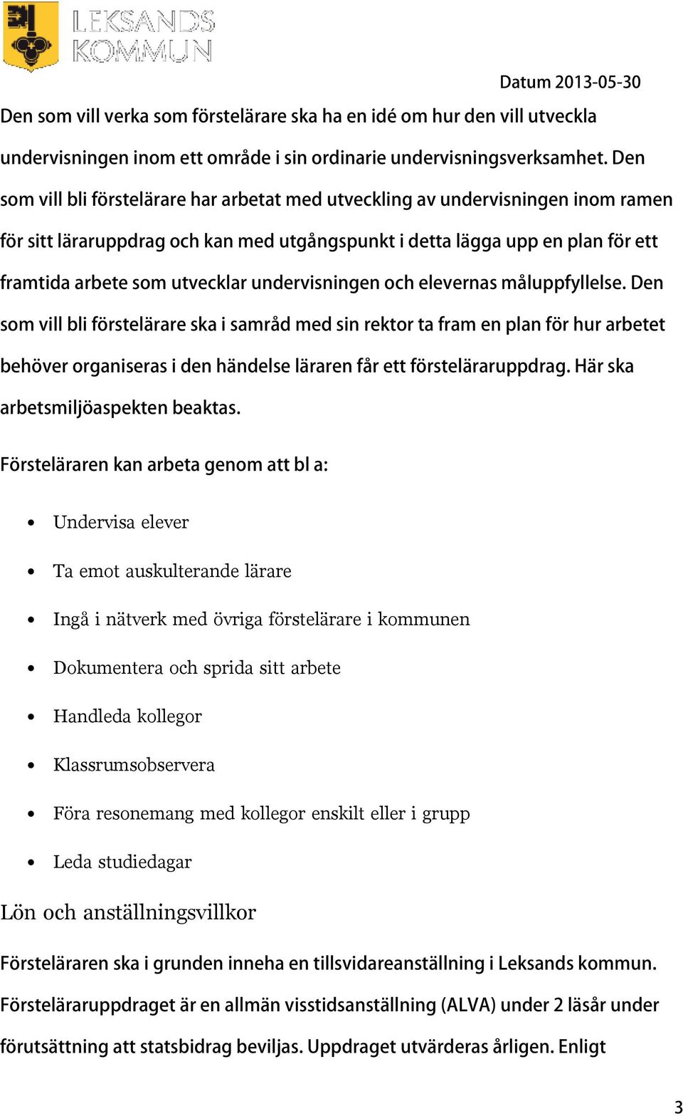 undervisningen och elevernas måluppfyllelse.