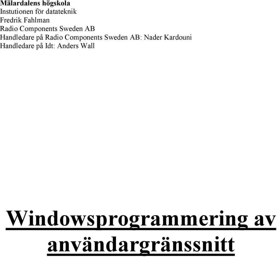 Components Sweden AB: Nader Kardouni Handledare på Idt: