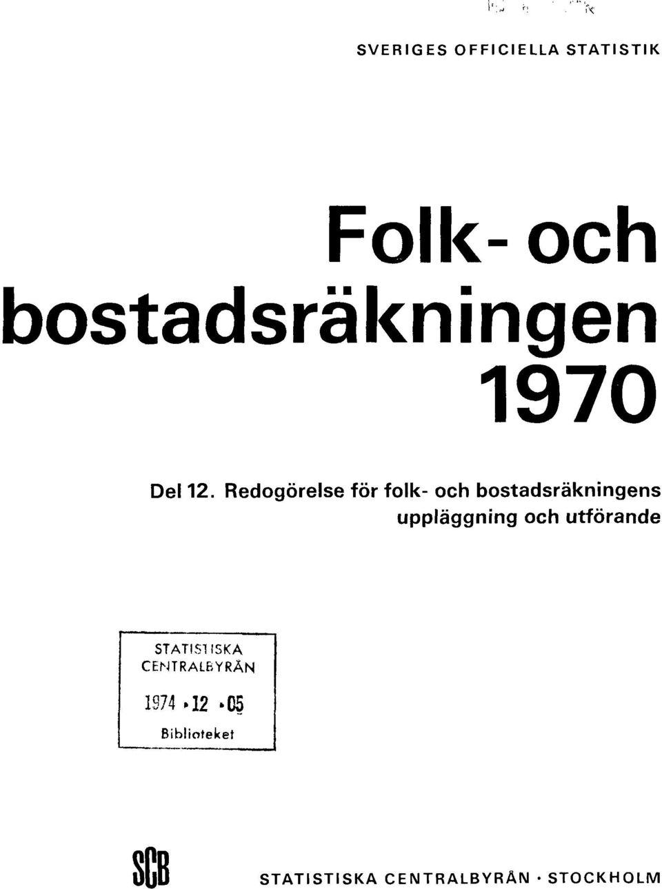 Redogörelse för folk- och bostadsräkningens uppläggning