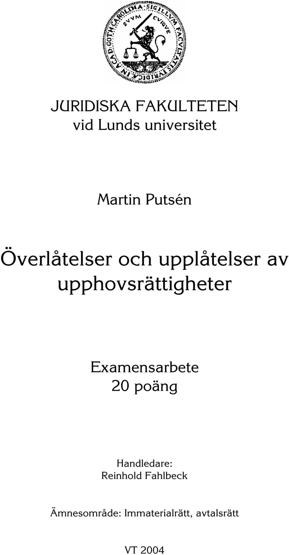 upphovsrättigheter Examensarbete 20 poäng