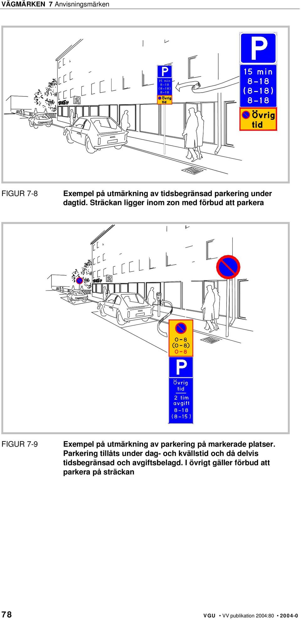 parkering på markerade platser.