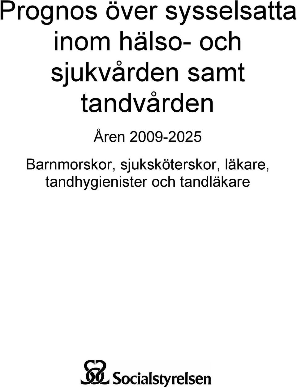 2009-2025 Barnmorskor,