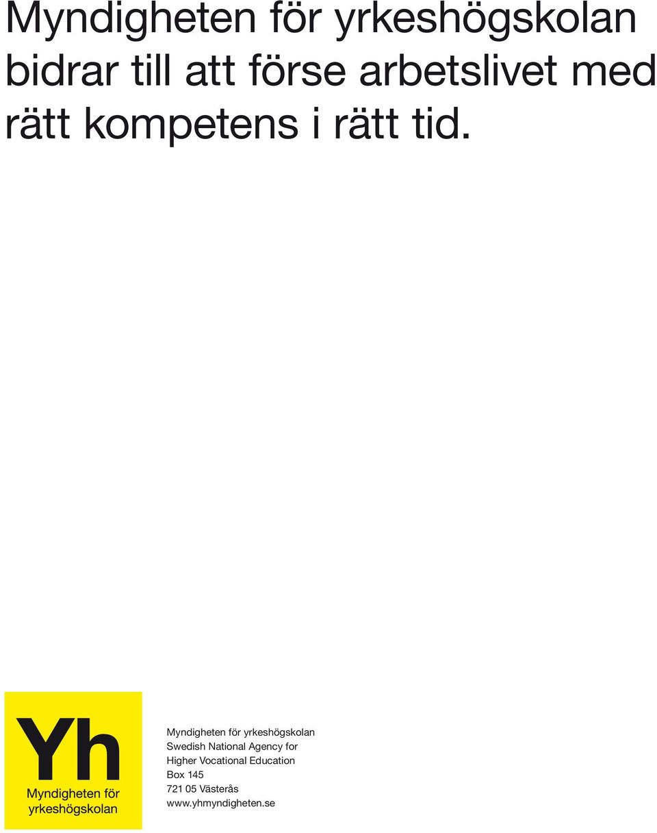 Myndigheten för yrkeshögskolan Swedish National Agency