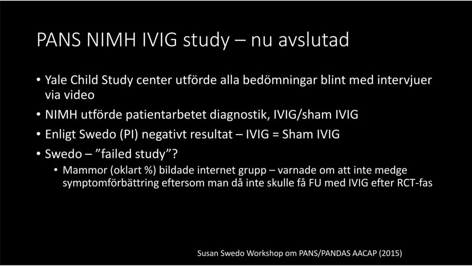 Sham IVIG Swedo failed study?
