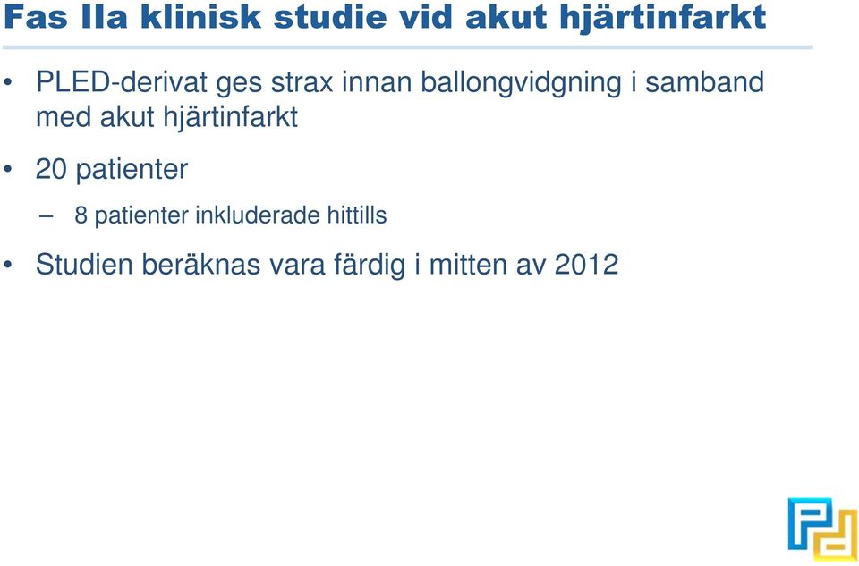 samband med akut hjärtinfarkt 20 patienter 8