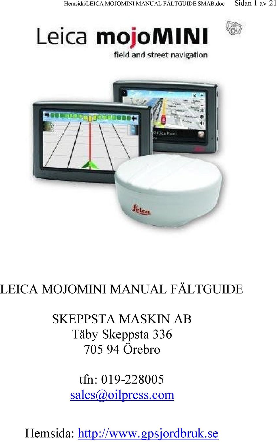 SKEPPSTA MASKIN AB Täby Skeppsta 336 705 94 Örebro