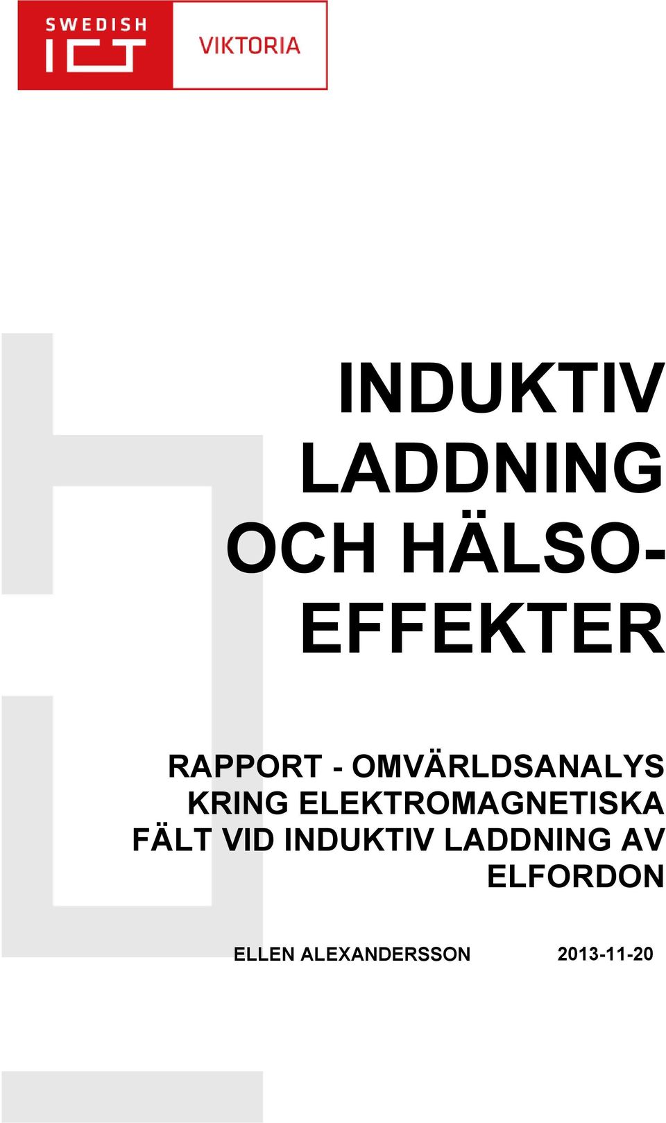 ELEKTROMAGNETISKA FÄLT VID INDUKTIV