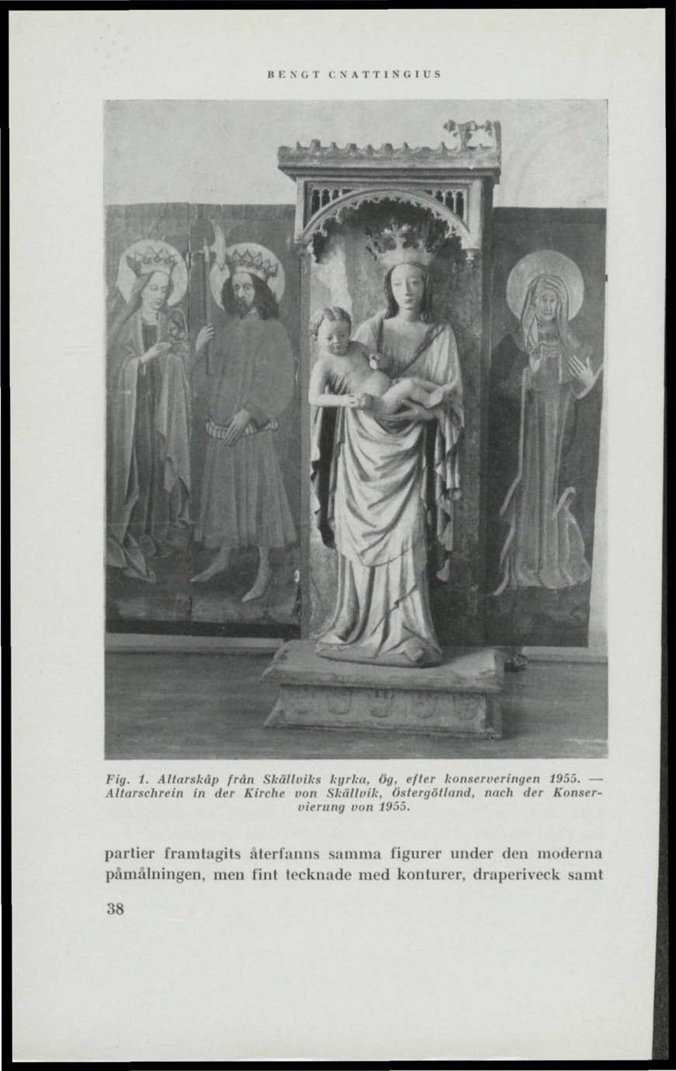 Altarschrein in der Kirche von Skälluik, Östergötland, nuch der Konservierung