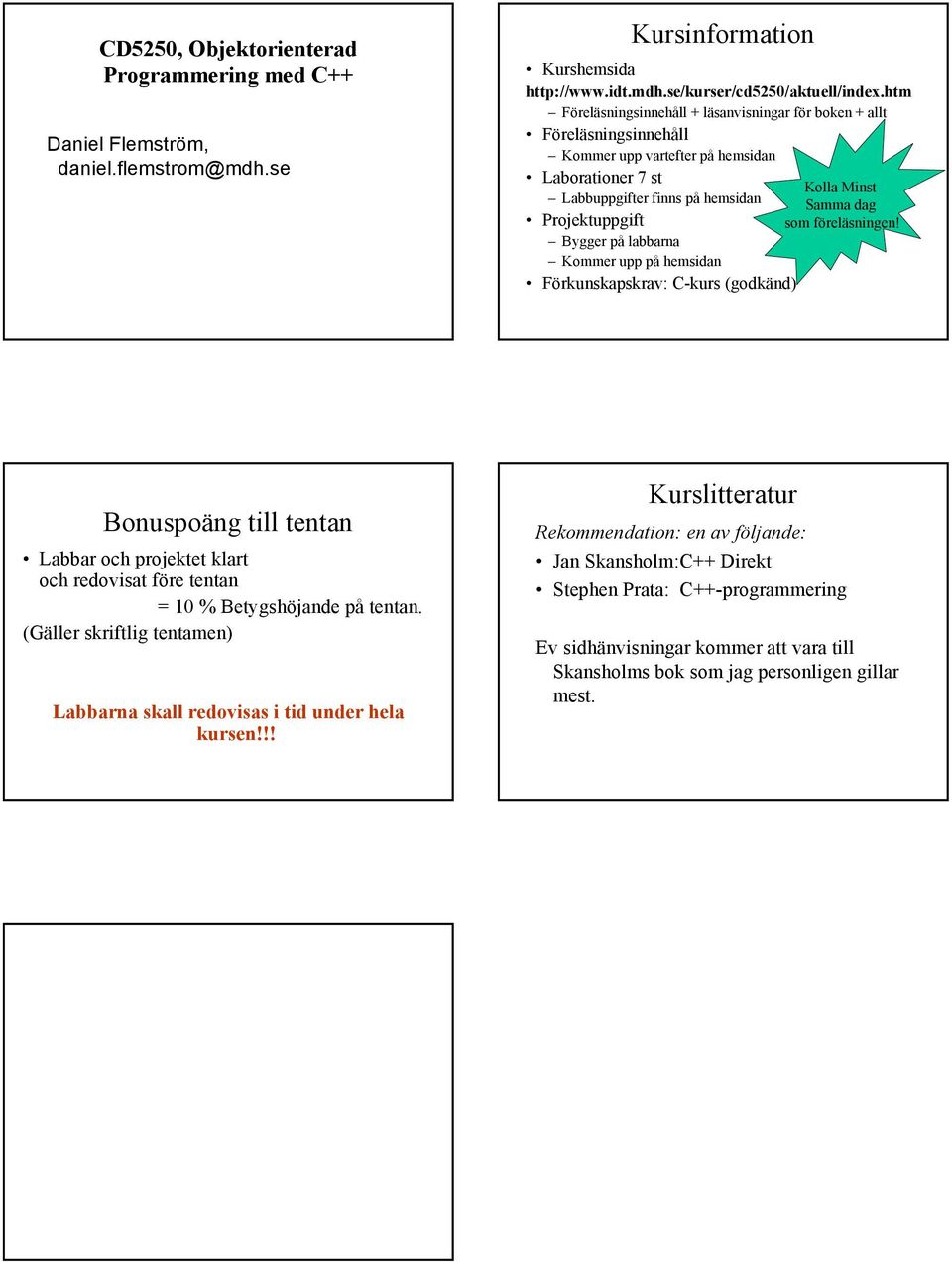 som föreläsningen!