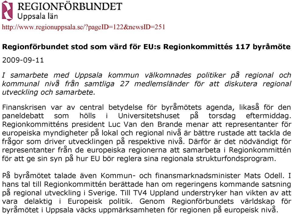 27 medlemsländer för att diskutera regional utveckling och samarbete.