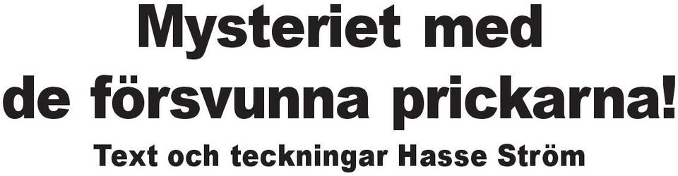 prickarna!