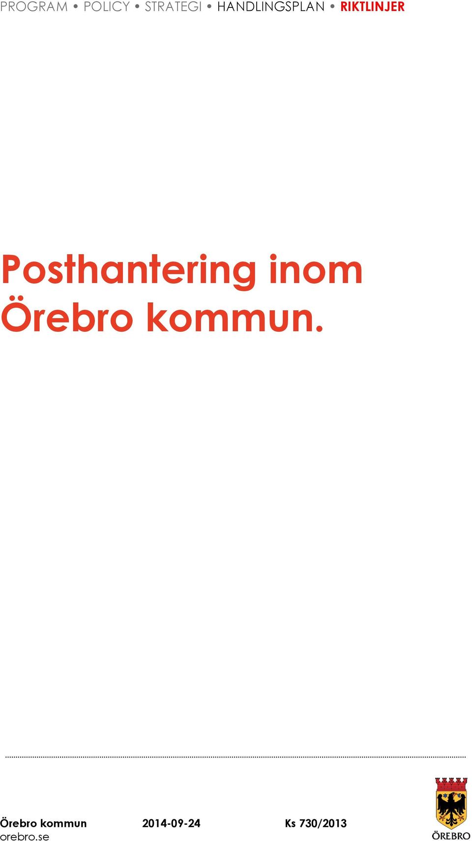 Posthantering inom Örebro kommun.
