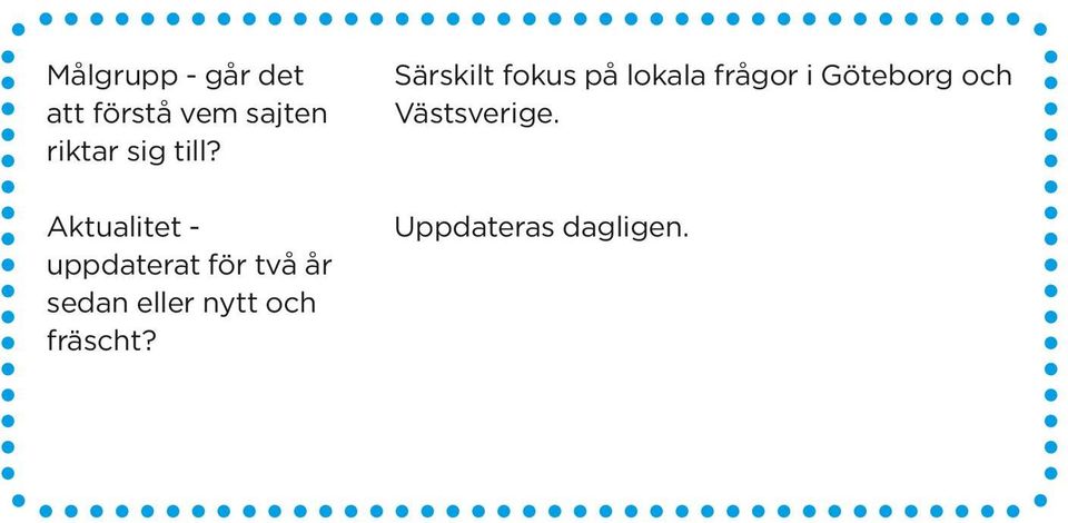 Aktualitet - uppdaterat för två år sedan eller