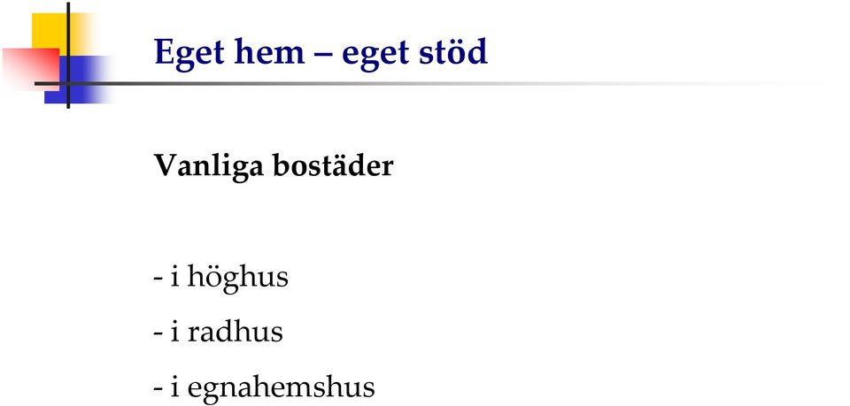 höghus -i
