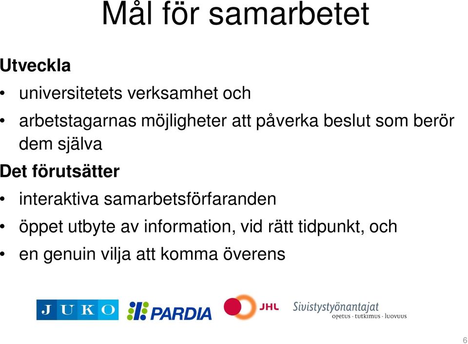 själva Det förutsätter interaktiva samarbetsförfaranden öppet