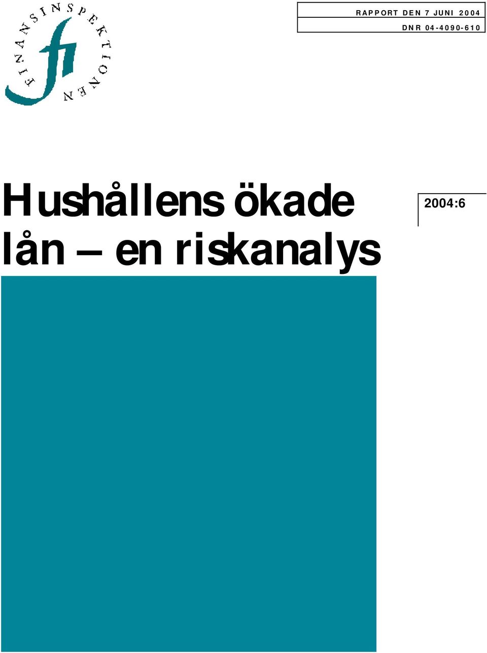 610 Hushållens ökade