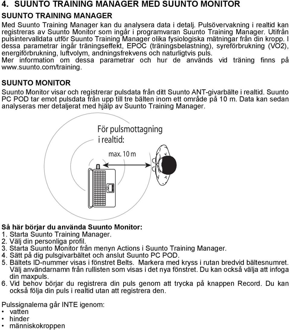 Utifrån pulsintervalldata utför Suunto Training Manager olika fysiologiska mätningar från din kropp.